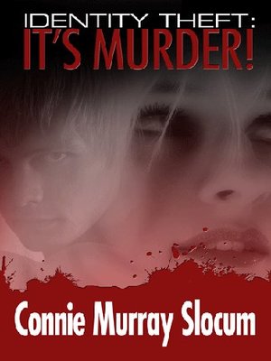 cover image of Identity Theft - It's Murder!